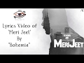 BOHEMIA Lyrics Video Of Full Song Meri Jeet By Bohemia