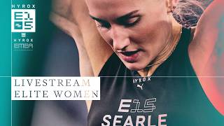 🔴 LIVE | ELITE 15 WOMEN | HYROX LONDON EMEA CHAMPIONSHIPS