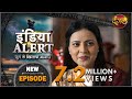 India Alert Episode 309 Teri Kaki Hu Pagle तेरी काकी हूँ पगले Dangal T