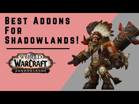 MUST-HAVE Addons for Shadowlands! World of Warcraft: Shadowlands