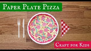 How to Make a Paper Plate Pizza Craft for Kids