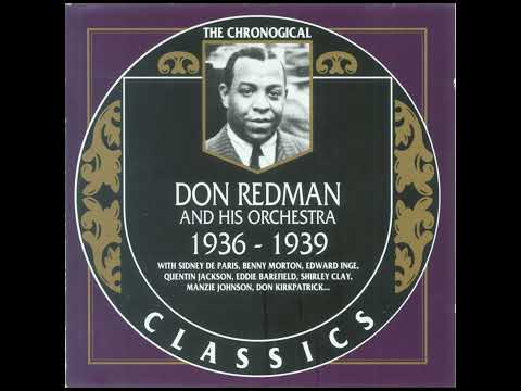 DON REDMAN AND HIS ORCHESTRA  1936-1939 (1991)(FULL ALBUM)
