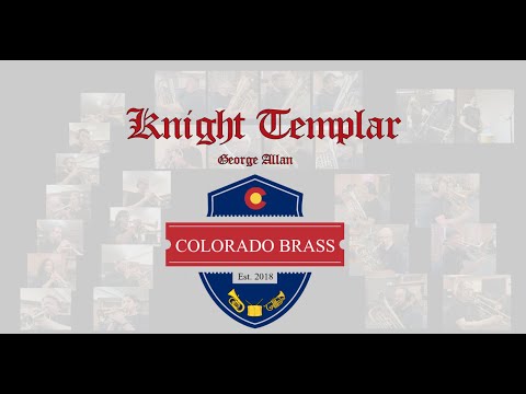 Knight Templar, George Allan - Colorado Brass