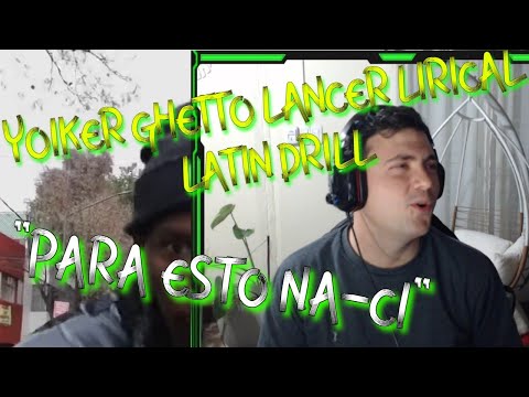 REACCION A YOIKER, GHETTO, LANCER LIRICAL - LATIN DRILL