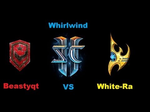White-ra vs Beastyqt - PvT - Whirlwind - Starcraft 2 - Heart of the swarm G4