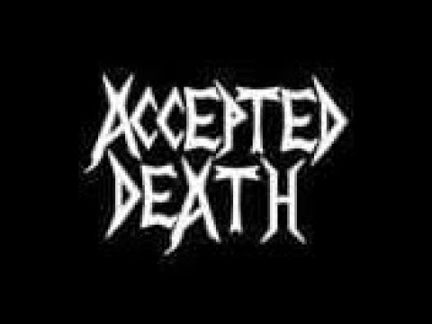 ACCEPTED DEATH