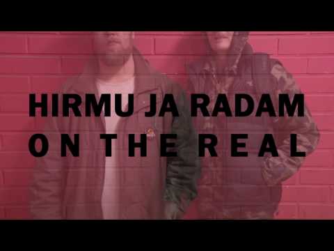 HIRMU JA RADAM - ON THE REAL