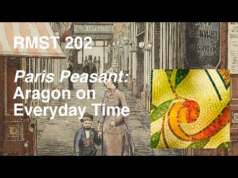 Paris Peasant: Louis Aragon on Everyday Time