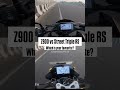 Z900 Vs Street Triple RS Who Will Win