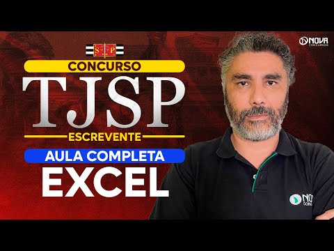 Concurso Escrevente TJSP 2025: Aula completa Excel - INFORMÁTICA