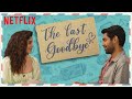 Dhruv Kavya S Goodbye Mithila Palkar Dhruv Sehgal Little Things DiceMediaIndia Netflix India