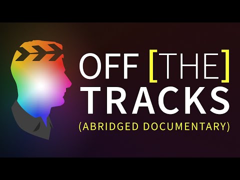 Off the Tracks - Final Cut Pro X Documentary (Abridged)