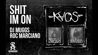 DJ MUGGS x ROC MARCIANO - Shit I&#39;m On