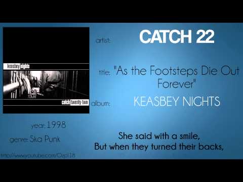 Catch 22 - As the Footsteps Die Out Forever (synced lyrics)