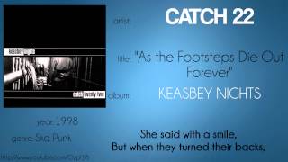 Catch 22 - As the Footsteps Die Out Forever (synced lyrics)