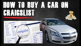 How to buy a used car on Craigslist safely & wisely & strategically