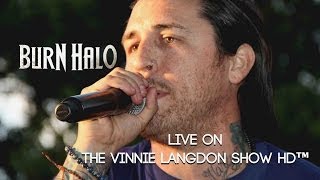 Vinnie Langdon: Burn Halo Live Full Set