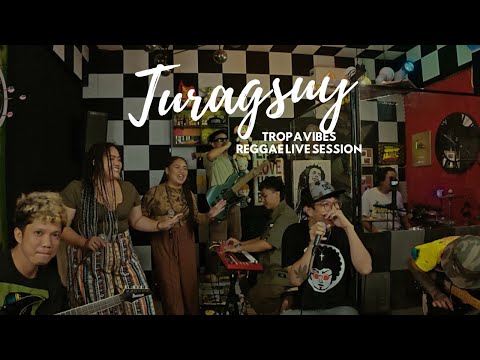 TURAGSOY by Max Surban - Tropavibes Reggae Live Session