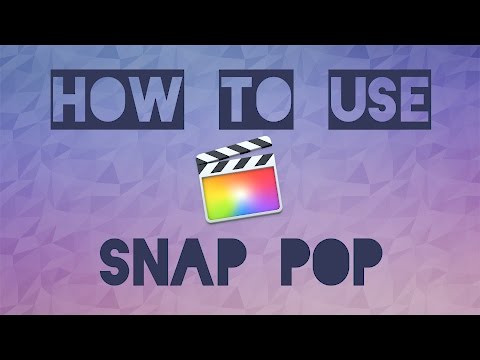 Snap Pop for Final Cut Pro X Tutorial
