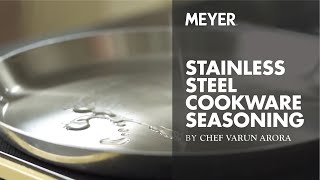 Learn The Best Way To Season Stainless Steel Cookware With These Simple Tricks