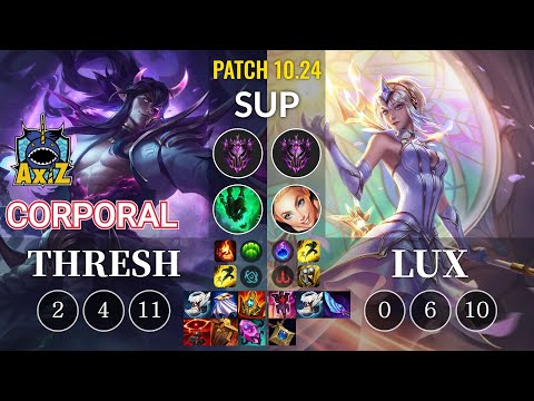 AXIZ Corporal Thresh vs Lux Sup - KR Patch 10.24