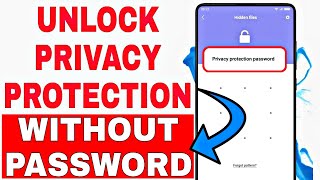 How to unlock privacy protection without mi account and password in hindi 2021