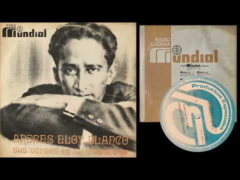 Andres Eloy Blanco - Poemas de su propia Voz - YVKE Mundial