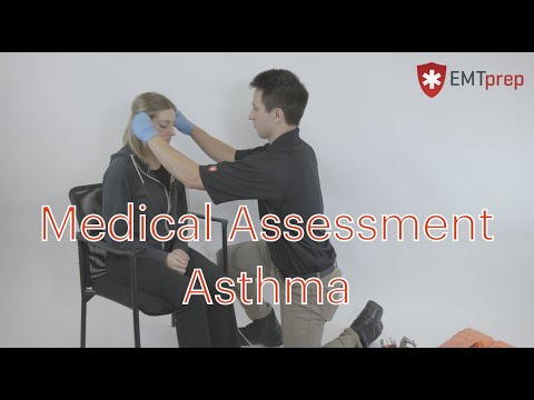 EMT Skills: Asthma Medical Patient Assessment/Management - EMTprep.com