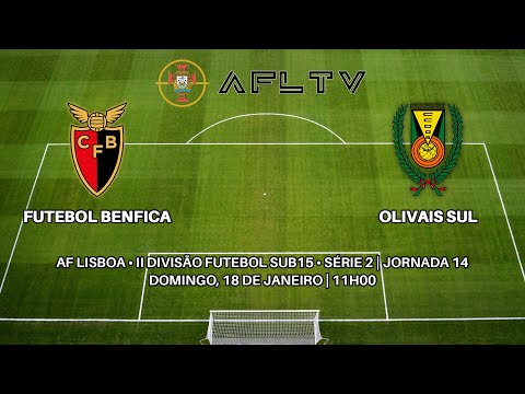 Futebol Benfica x Olivais Sul - AF Lisboa • II Divisão Futebol Sub15 • Série 2 | Jornada 14