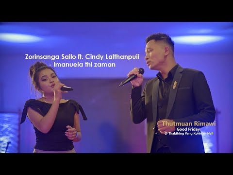 THUTMUAN RIMAWI: ZORINA SAILO ft CINDY LALTHANPUII- IMANUELA THI ZAMAN