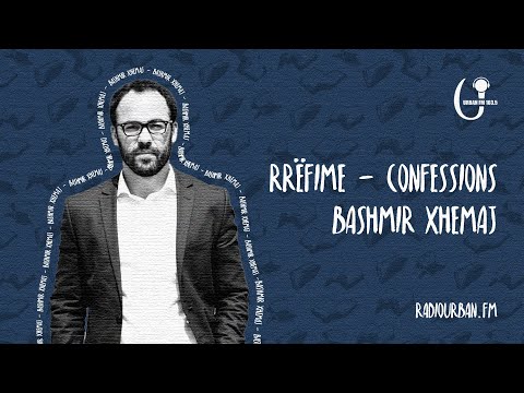 Confessions/Rrëfime - Bashmir Xhemaj - #12