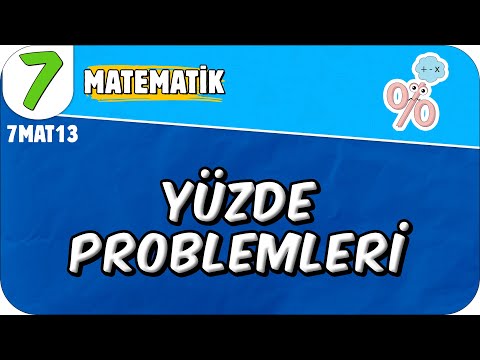 Yüzde Problemleri 📘 7. Sınıf Matematik #2025