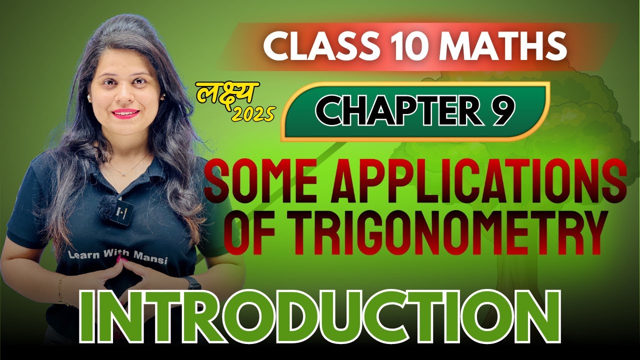 Some Applications Of Trigonometry | Introduction | Chapter 9 | 