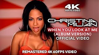 Christina Milian - When You Look At Me (Album Version) [Remastered 4K 60FPS Video]