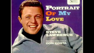 ~ PORTRAIT OF MY LOVE ~ Steve Lawrence ~