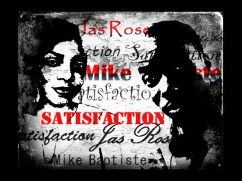 JAS Rose featuring Mike Baptiste -  SATISFACTION