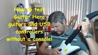 How to Test Guitar Hero and Other Video Game Controllers Without a Console