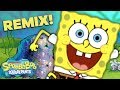 Best Day Ever REMIX! 🥁 SpongeBob