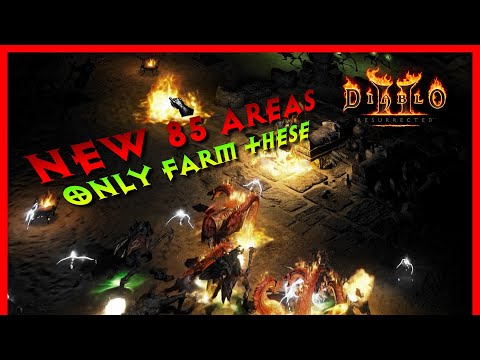 Diablo 2 Resurrected - The ONLY New Level 85 Areas You Should Farm