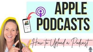How to Upload or Submit a Podcast to Apple Podcasts