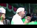 Habib Bidin Azzahir Sidnan Nabi Dauni Solawat Sampe Mati Pemburu Berkah
