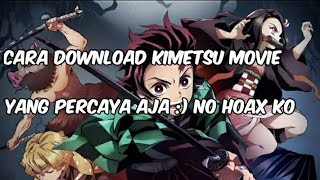 CARA Download Anime Kimetsu no Yaiba Movie: Mugen 