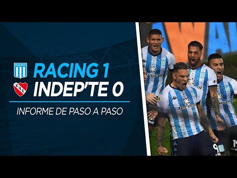 Racing 1 - Independiente 0 / Informe de Paso a Paso