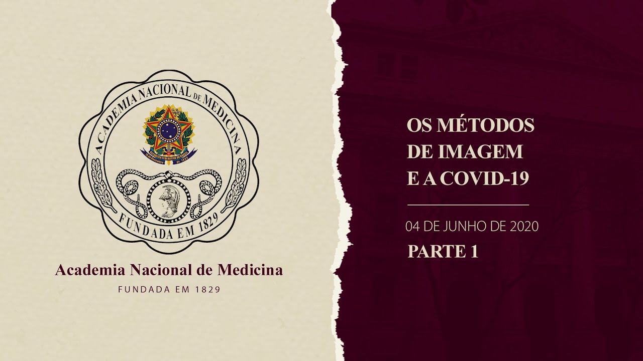 Simpósio Os Métodos de Imagem e a COVID-19 – 4 de junho de 2020 [PARTE I]