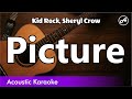 Kid Rock, Sheryl Crow - Picture (karaoke acoustic)