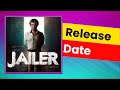 Jailer Release Date Jailer Release Date Announcement Jailer Movie Release Date