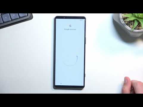 How to Set Up SONY Xperia 1 IV - First Configuration