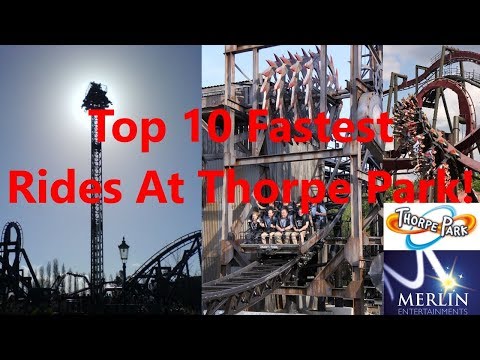 Top 10 Fastest Rides At Thorpe Park