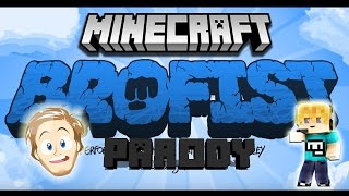 Pewdiepie -BROFIST (Pewdiepie Song By Roomie) - Minecraft Animation Parody