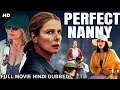 PERFECT NANNY Hollywood Movie Hindi Dubbed Assya Da Silva Antoine Action Movie हॉलीवुड